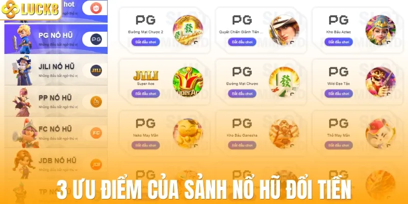 3 ưu điểm của sảnh nổ hũ đổi tiền