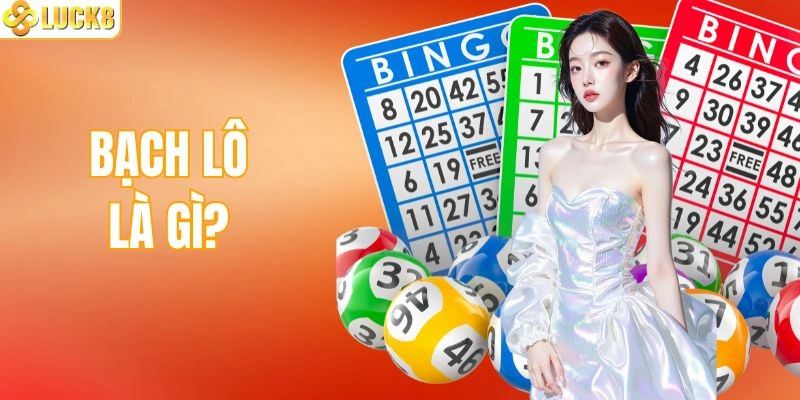 Bạch Thủ Lô Là Gì? Khái Niệm Và Cách Chơi Chuẩn Nhất 2026