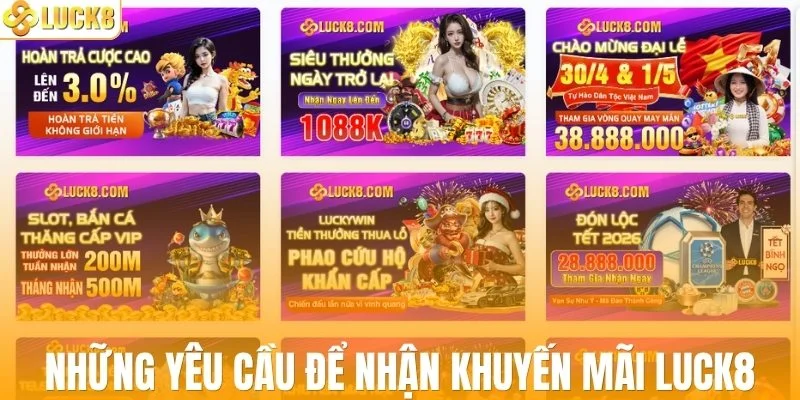 Những yêu cầu để nhận khuyến mãi LUCK8