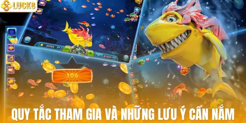 Quy tắc tham gia và những lưu ý quan trọng cần nắm