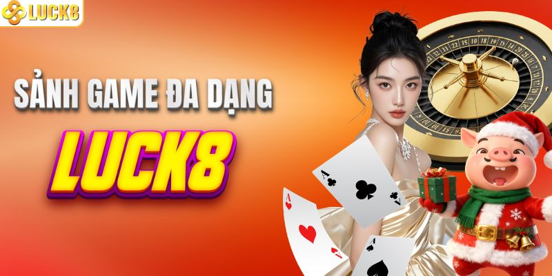 Sảnh game đa dạng hình thức cá cược